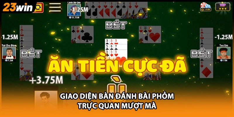Giao diện bàn đánh bài Phỏm trực quan mượt mà